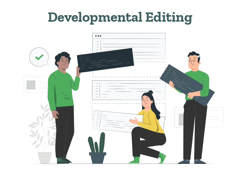 Editors are rearranging the text and shifting the scenes as a part of developmental editing.